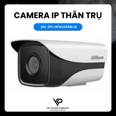 CAMERA IP THÂN TRỤ DAHUA DH- IPC-HFW1235M-I2