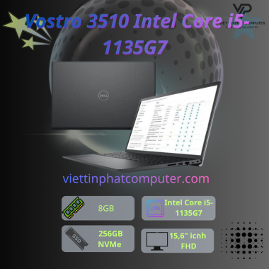 [Like New] Vostro 3510 Intel Core i5-1135G7 / Ram  8G / SSD 256G / Màn hình  15,6