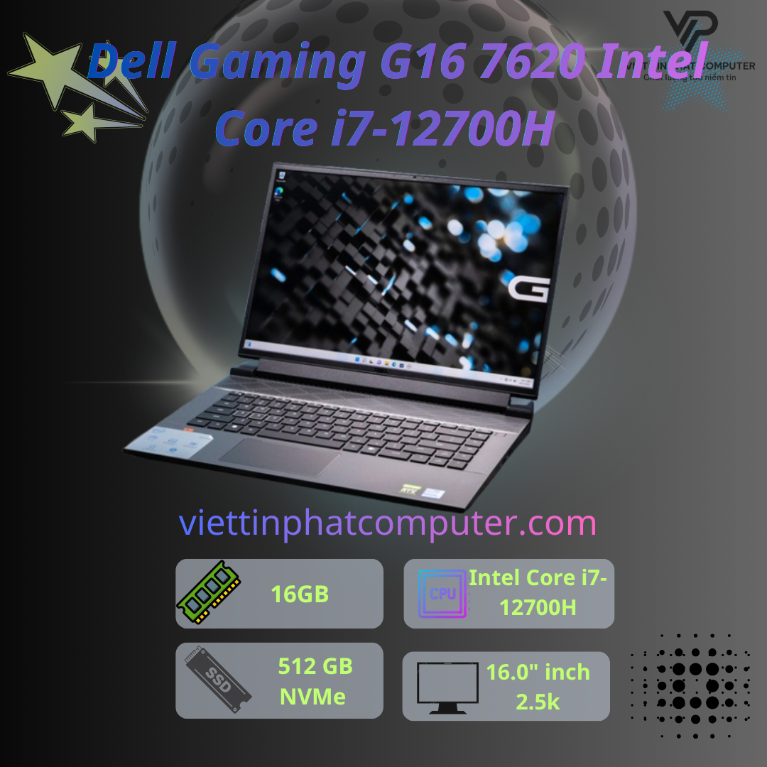 [Like New]  Dell Gaming G16 7620 / Intel Core i7-12700H / Ram 16G  / SSD 512GB / Màn hình 16.0”inch 2.5K 165Hz / Card rời RTX 3060
