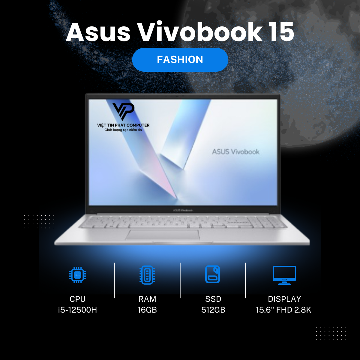 [Like New]Asus Vivobook 15/ Intel Core i5-12500H / Ram 16G/ SSD 512G/ RTX3050 4G/ Màn hình 15.6