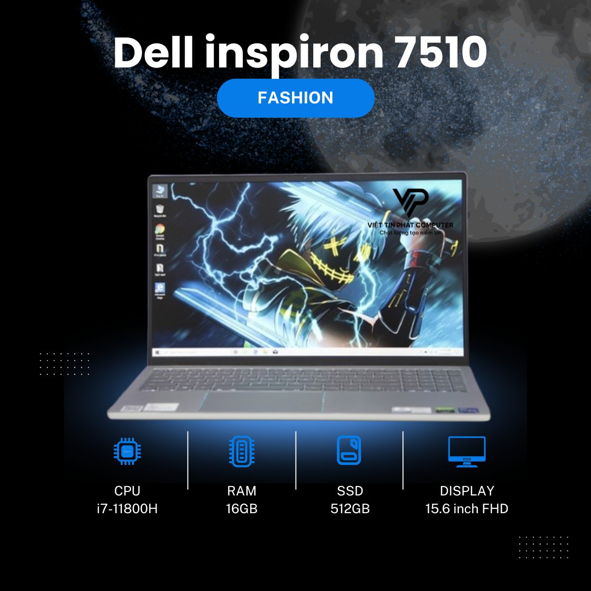 [ Like New ] Dell inspiron 7510 / Intel Core i7-11800H / Ram 16G / SSD 512G / RTX3050 4G / Màn hình 15.6