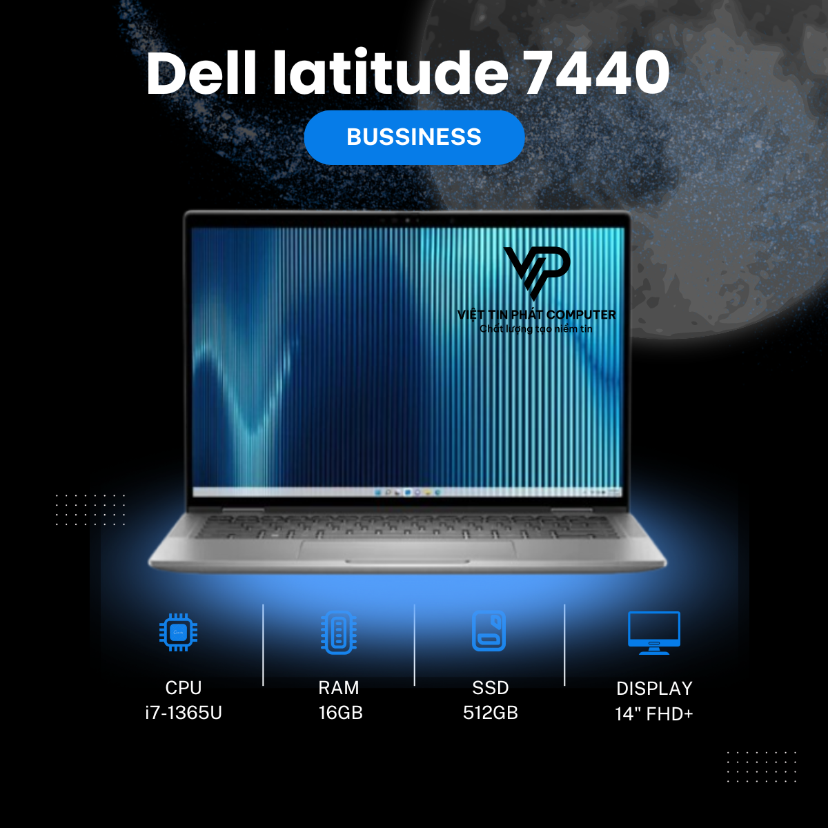[Like New] Dell latitude 7440 / Intel Core i7 -1365U / Ram 16G DDR5 / SSD 512GB / Màn hình 14.0”inch FHD+ / Vỏ nhôm cao cấp