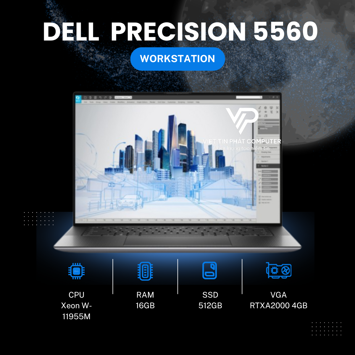 [Like New] DELL  Precision 5560 / Intel Xeon W-11955M /Ram 16G / SSD 512GB / Card rời RTXA2000 /  Màn hình  15,6