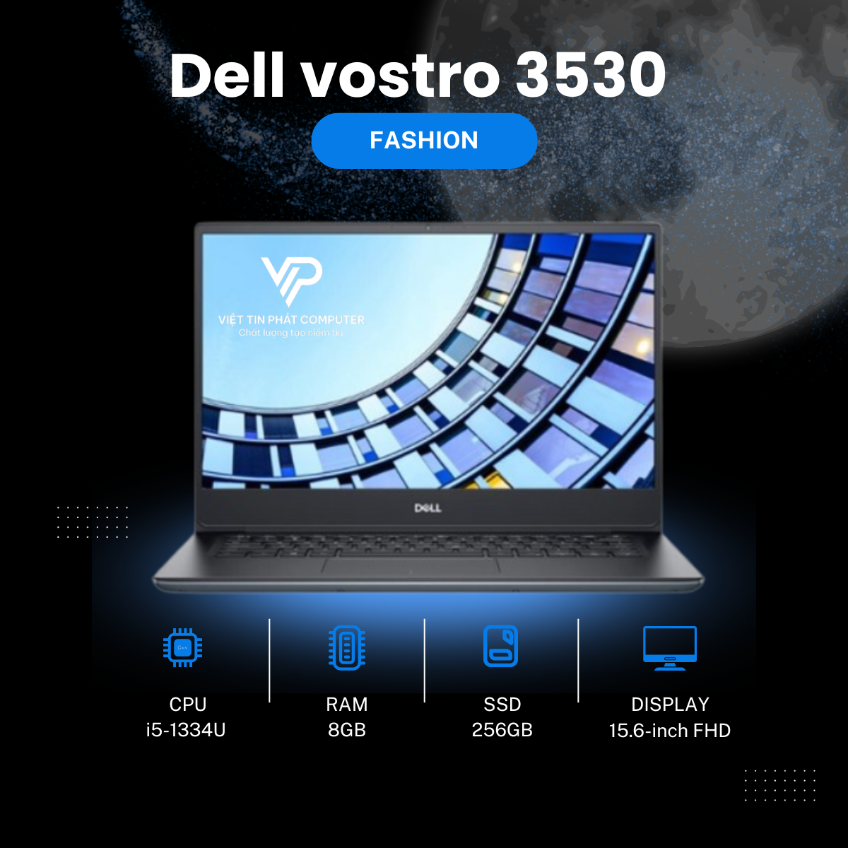 [Like New] Dell vostro 3530 /  Intel Core i5-1334U  / Ram 8G / SSD 256GB / Màn hình 15.6 icnh FHD / Vỏ nhựa cao cấp màu đen