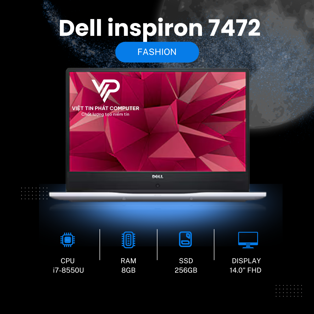 [Like New]  Dell inspiron 7472 / Intel Core i7-8550U / Ram 8G / SSD 256GB /Card rời MX150 2G / Màn hình 14