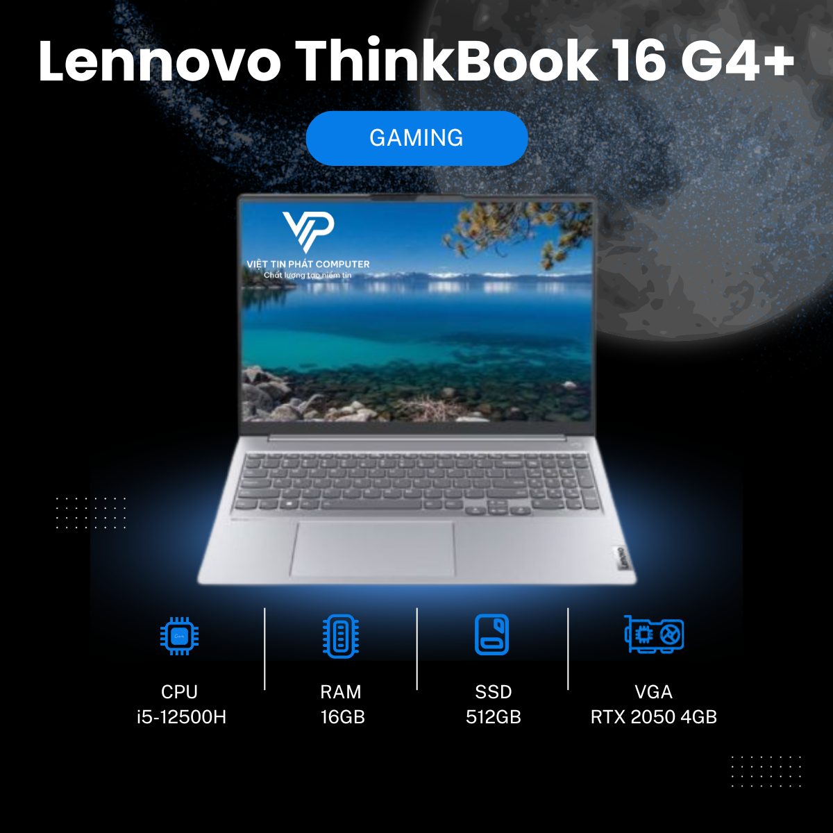 [Like New] Lennovo ThinkBook 16 G4+Intel core i5 - 12500H /Ram 16G/ SSD 512G / RTX2050 4G/ Màn hình16