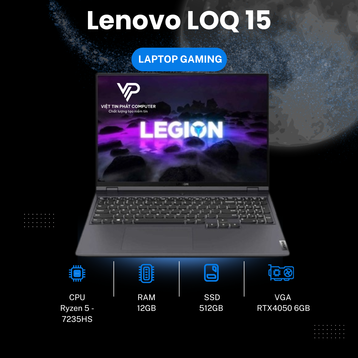 Lenovo LOQ 15 | Ryzen 5 - 7235HS | RAM 12GB | SSD 512GB | RTX 4050 6GB | 15.6''' FHD 144Hz (New)