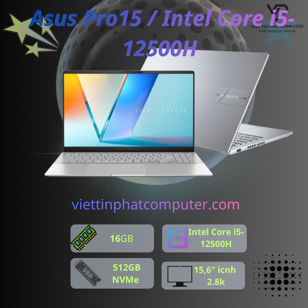[Like New] Asus Pro15 OLED / Intel Core i5-12500H / Ram  16G / SSD 512GB / Card rời RTX3050 4G / Màn hình 15.6’’ 2.8K 120Hz / Vỏ  nhôm bạc
