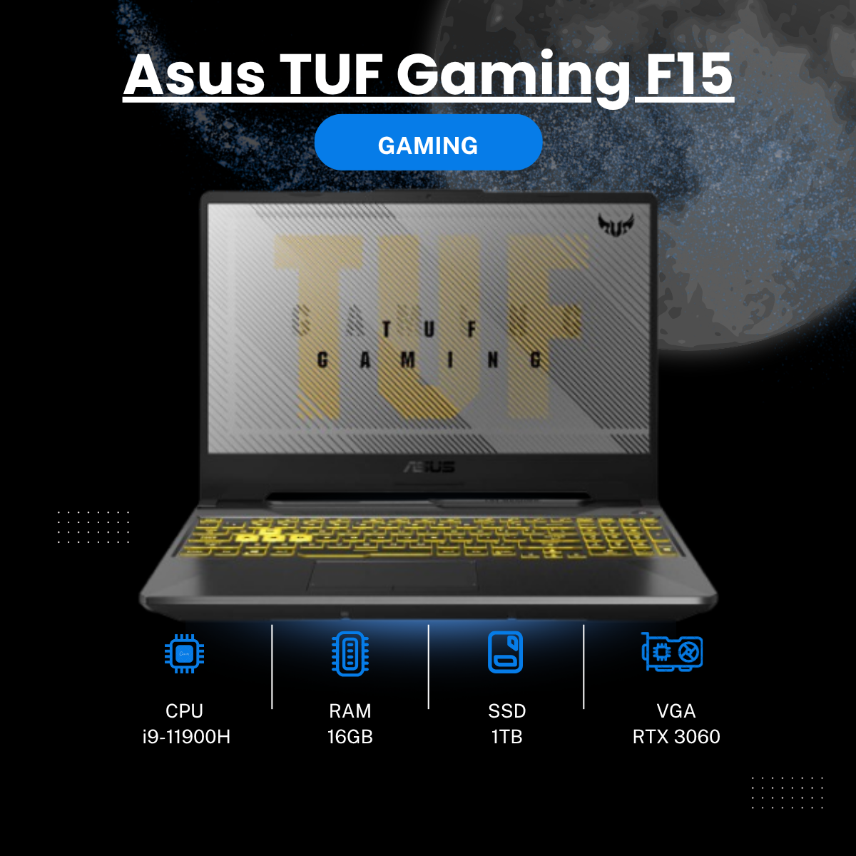 [Like New]  Asus TUF Gaming F15 / Intel Core i9-11900H / Ram  16G / SSD 1TB / Card rời RTX 3060 / Màn hình  15.6