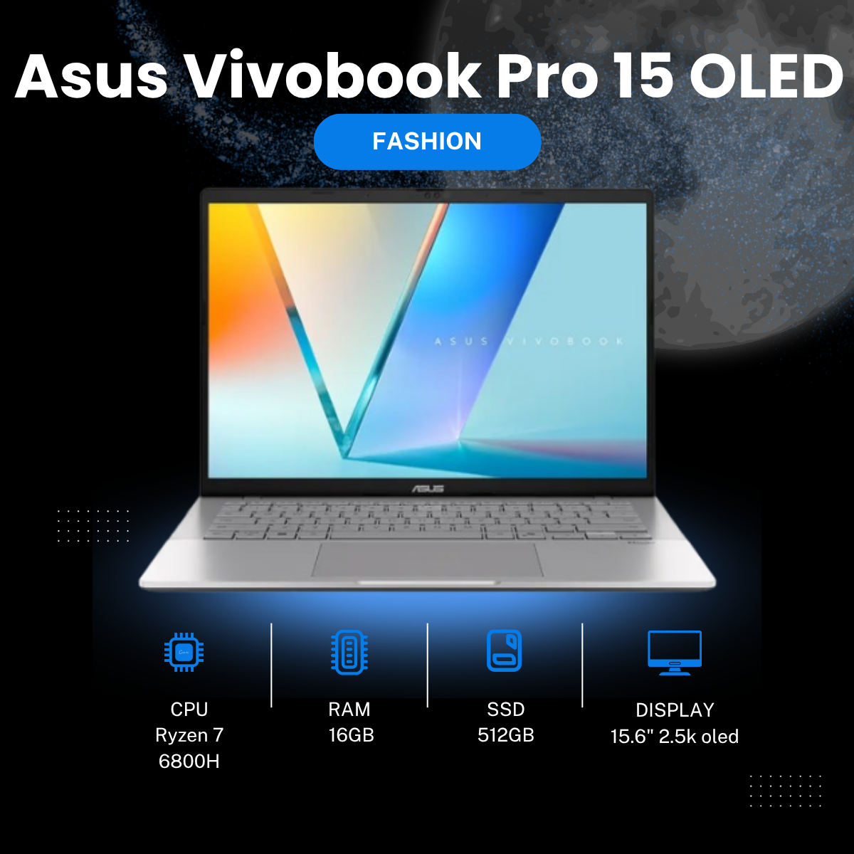 [Like New] Asus Vivobook Pro 15 OLED / Ryzen 7 6800H /  Ram 16G/  SSD 512GB / Card rời RTX 3050 /Màn hình  15.6’’2.5k 120Hz