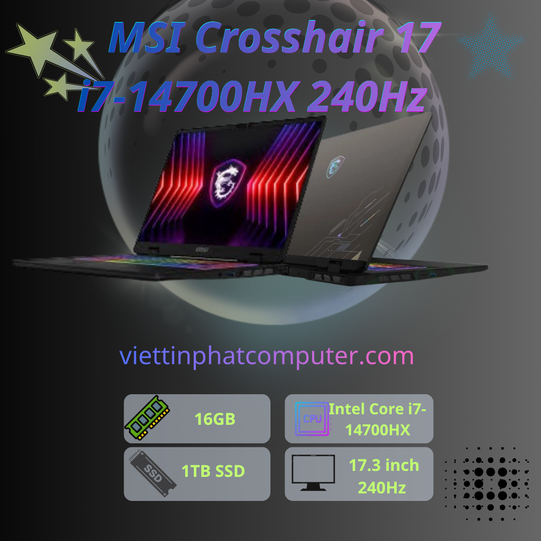 [Like New] MSI Crosshair 17 2024 ( Intel Core i7-14700HX / Ram 16GB / SSD 1TB/ RTX4060 8G / Màn hình17.3 2K 240Hz