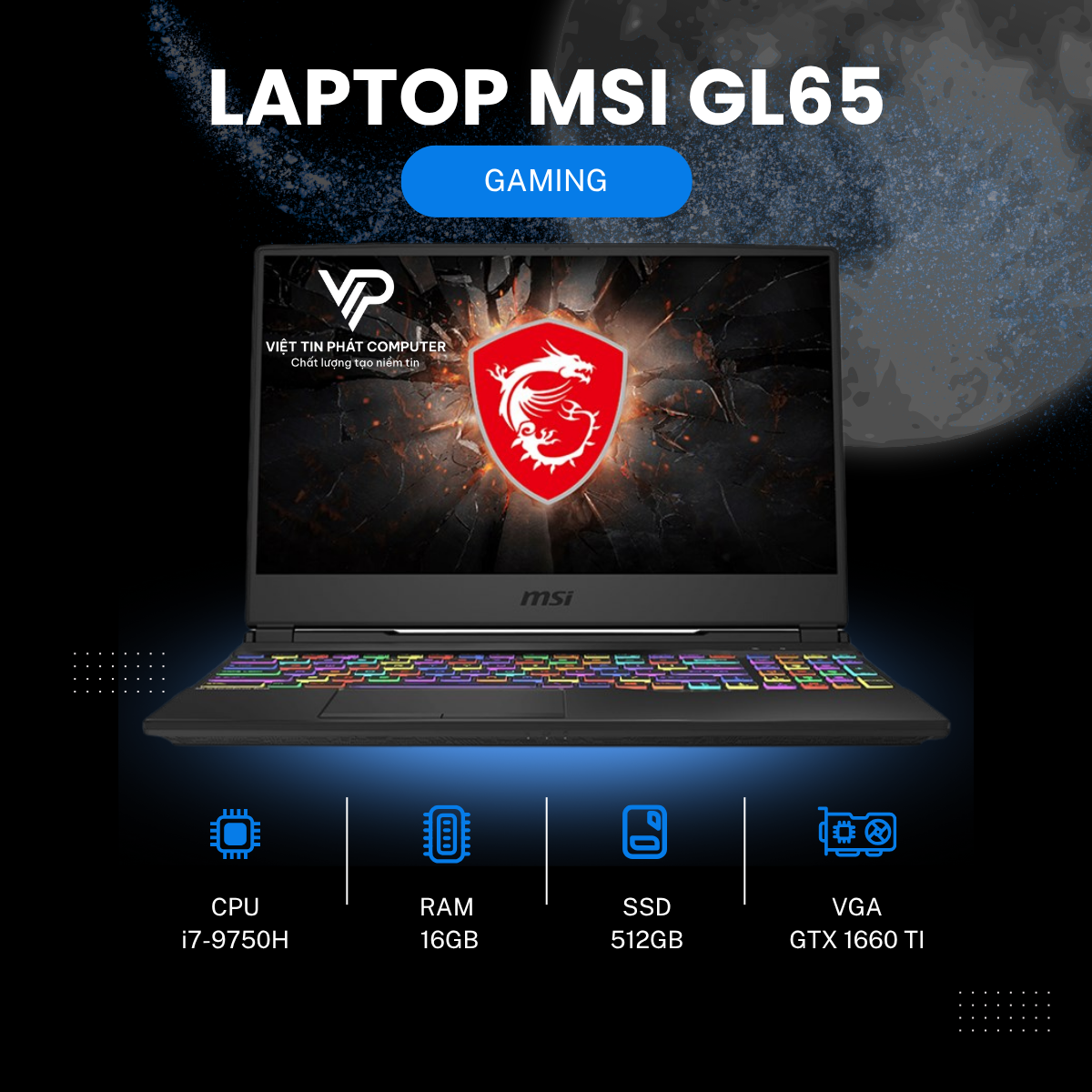 MSI GL65 i7-9750H RAM 16GB SSD 512G GTX1660TI 6G 15.6